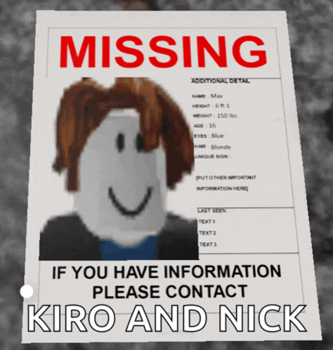 a missing poster for kiro and nick with a picture of kiro