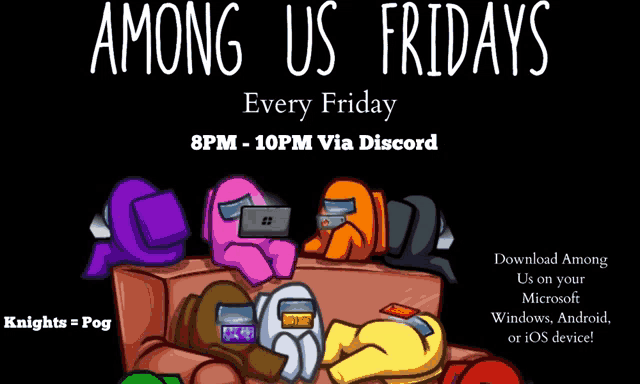 among us fridays every friday 8 pm-10pm via discord is being advertised