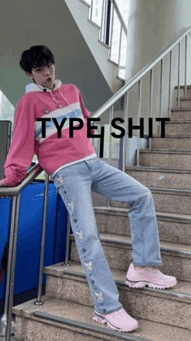 a man in a pink hoodie is sitting on a set of stairs with the words type shit written above him