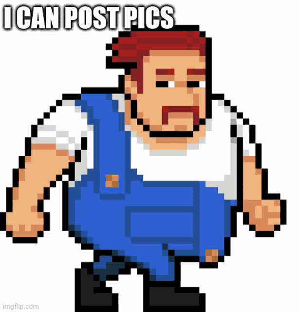 a pixel art of a man with the words " i can post pics " below him