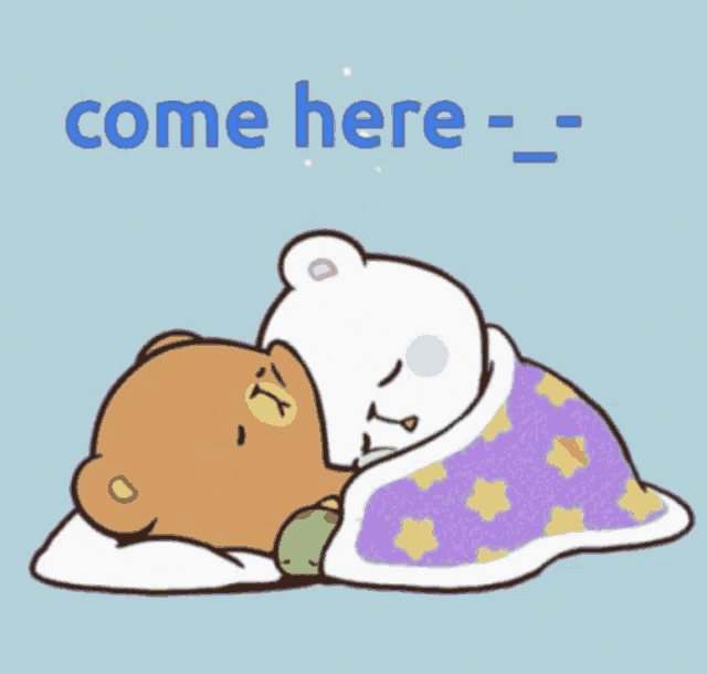 two teddy bears laying under a blanket with the words come here written below them