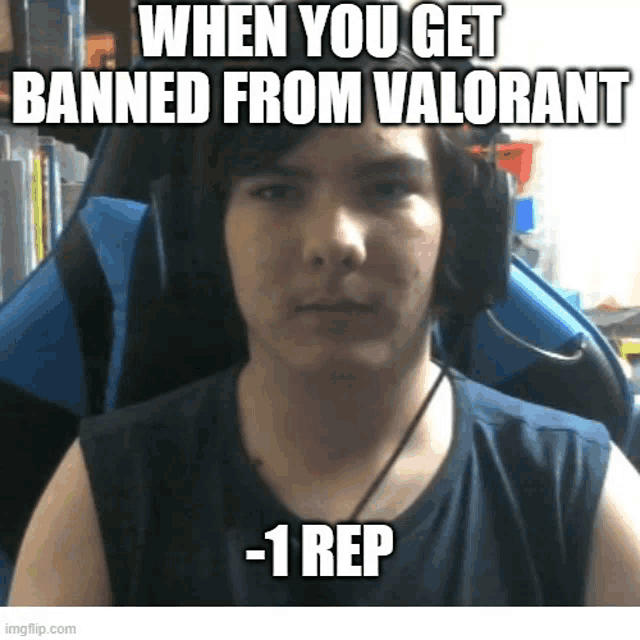 a man wearing headphones with the caption when you get banned from valorant 1 rep