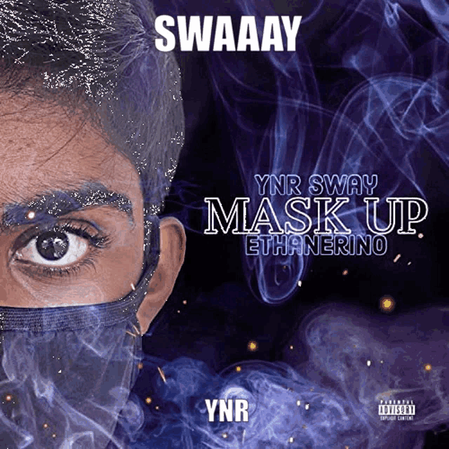 a man wearing a mask with the words swaaay ynr sway mask up