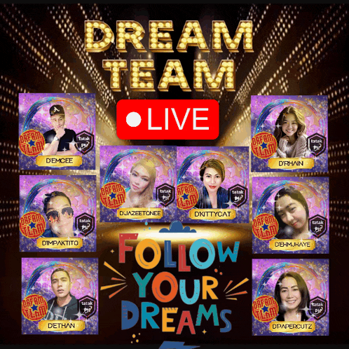 a poster for the dream team live with a red button that says " follow your dreams "