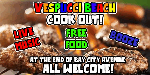 an advertisement for vespucci beach cook out with a picture of meat on a grill