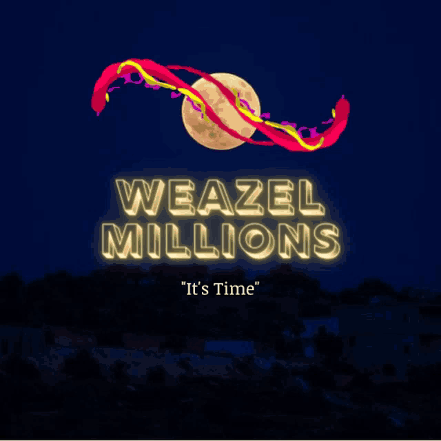 weazel millions " it 's time " is the title of the album