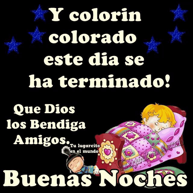 a poster that says y colorin colorado este dia se ha terminado que dios los bendiga amigos buenos noches