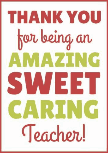 a thank you card that says `` thank you for being an amazing sweet caring teacher ! ''