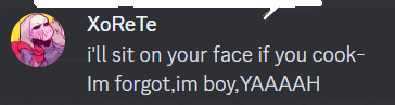 a screenshot of a discord conversation between xorete and im forgot im boy yaaaah