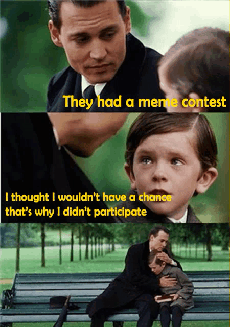 they had a meme contest i thought i wouldn t have a chance