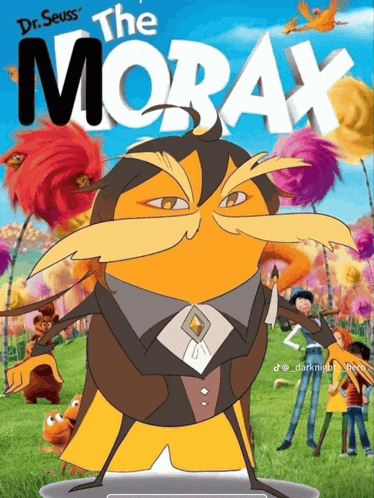 a poster for dr. seuss ' the morax with a yellow character