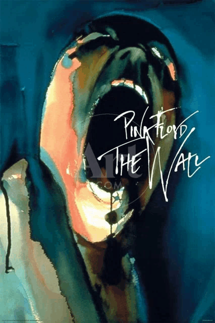 a poster for pink floyd 's the wall shows a man with his mouth open