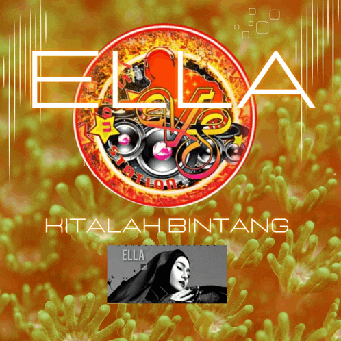 a poster for ella kitalah bintang has a picture of ella on it