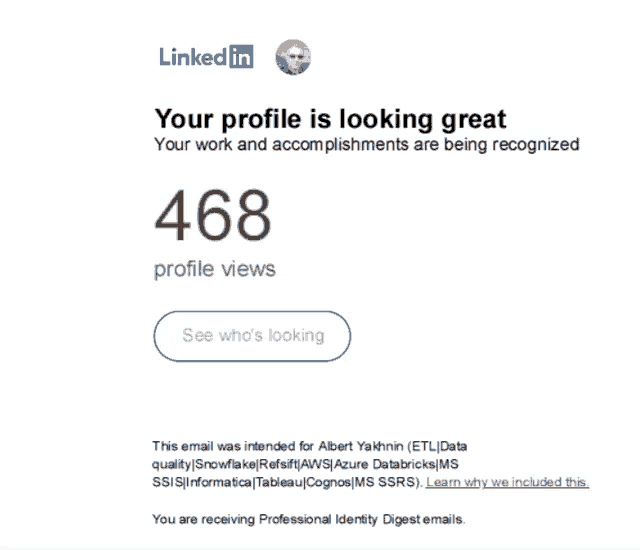 an email from linkedin says your profile is looking great and has 468 profile views