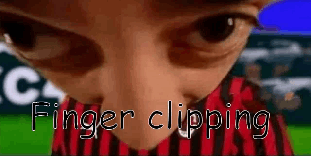 a close up of a person 's face with the words `` finger clipping '' written below it .