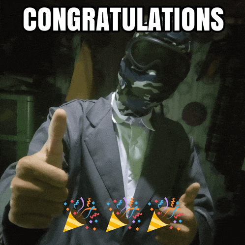 a man wearing a mask and goggles giving a thumbs up with the words congratulations on the bottom