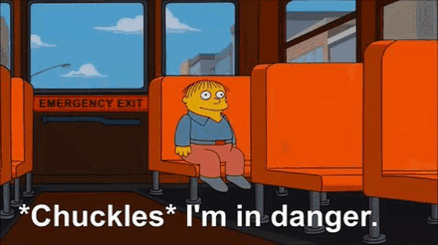 a cartoon character is sitting on a bus with the words `` chuckles '' i 'm in danger '' .