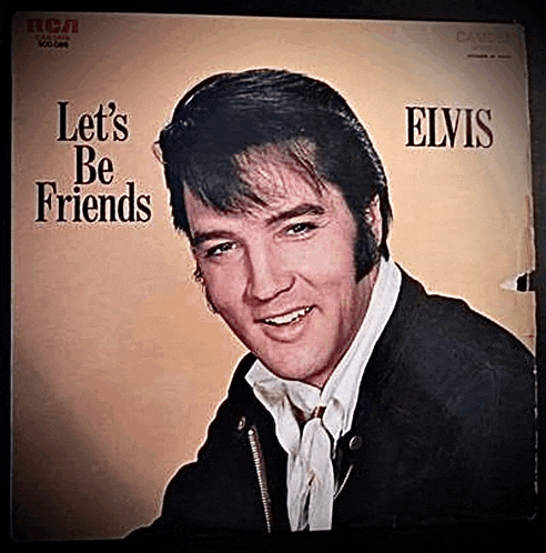 a picture of elvis presley on the cover of his album let 's be friends