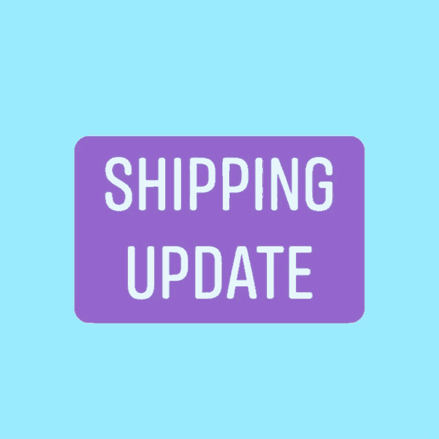 a purple sticker that says shipping update on a blue background