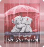 two teddy bears hugging under an umbrella with the words love you forever written on the bottom