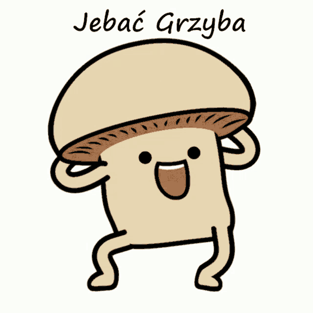 a cartoon drawing of a mushroom with the words " jebac grzyba " above it