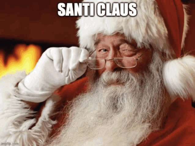 santa claus adjusts his glasses in front of a fireplace and says santi claus