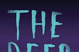 The Book That Terrified Me Most: ‘The Deep’