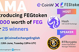 FEG Token x CoinW Text AMA!