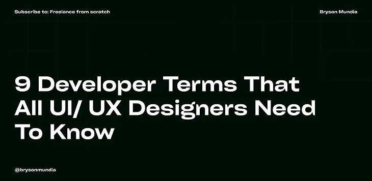 9 Developer Terms That All UI/UX Designers Need To Know