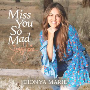 Indie Artist Dionya Marie Climbs to Top 30 on Billboard Chart with "Miss You So Mad"