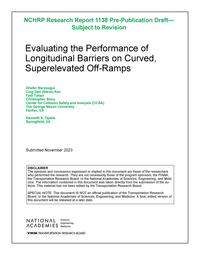 Evaluating the Performance of Longitudinal Barriers on Curved, Superelevated Off-Ramps