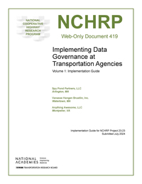 Implementing Data Governance at Transportation Agencies: Volume 1: Implementation Guide