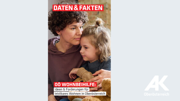 Daten und Fakten: OÖ Wohnbeihilfe: Ideen & Forderungen für leistbares Wohnen in Oberösterreich