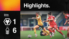 A disappointing day | Wolves Women 1-6 Nottingham Forest | Highlights