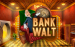 Bank Walt Magnet Gaming 