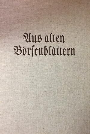 Bild des Verkufers fr Aus alten Brsenblttern. Ein Anzeigen-Querschnitt durch das Brsenblatt fr den Deutschen Buchhandel 1834-1945. zum Verkauf von Antiquariat J. Hnteler