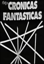 Crónicas fantásticas (TV Miniseries)