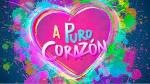 A puro corazón (TV Series)