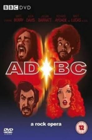 AD/BC: A Rock Opera (TV)