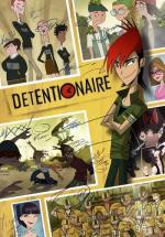 Detentionaire (TV Series)