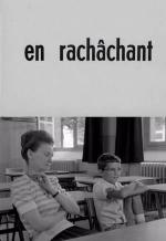 En rachâchant (S)