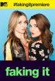 Faking It (TV Series)