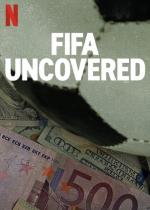 FIFA Uncovered (TV Miniseries)