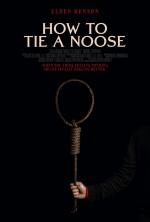 How to Tie a Noose (S)