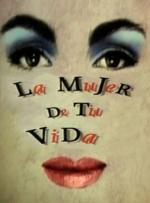 La mujer de tu vida (Serie de TV)