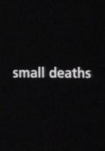 Small Deaths (S)