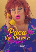 Paca la Piraña, ¿dígame? (Serie de TV)