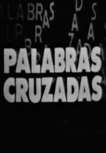 Palabras cruzadas (TV Series)