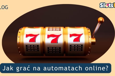 jak grac na automatach online 