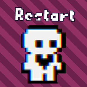 Restart game.